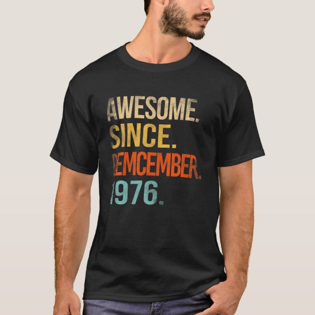 Camiseta Increíble Desde Diciembre De 1976 45º Cumpleaños 4 (Anverso)