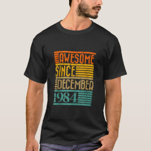 Camiseta Increíble desde diciembre de 1984: 40 años de edad
