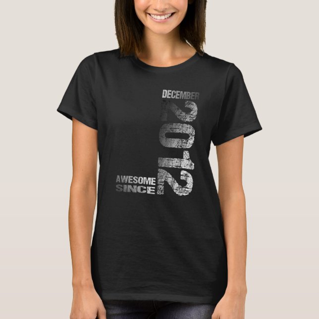 Camiseta Increíble desde diciembre de 2012 Nacido en el 11º (Anverso)