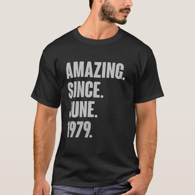 Camiseta Increíble desde el cumpleaños de junio de 1979 - R (Anverso)