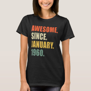 Camiseta Increíble desde enero de 1960, cumpleaños de 62 añ