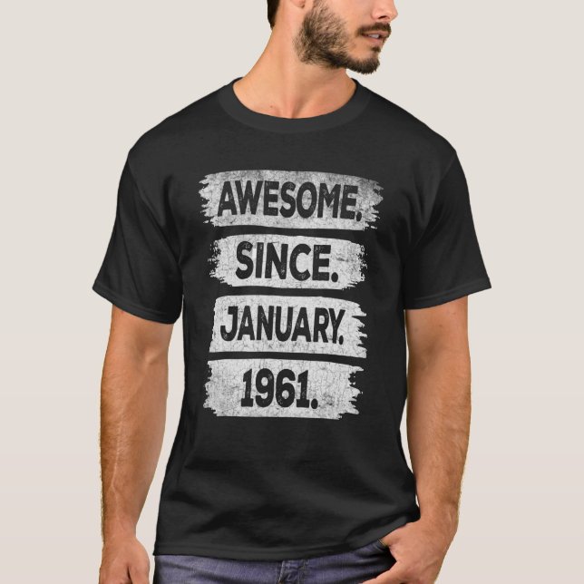 Camiseta Increíble desde enero de 1961 62º cumpleaños 62 añ (Anverso)