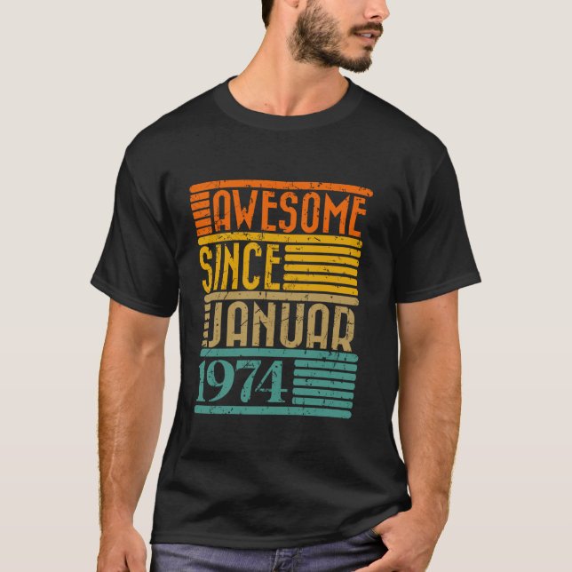 Camiseta Increíble desde enero de 1974: 50 años de edad (Anverso)