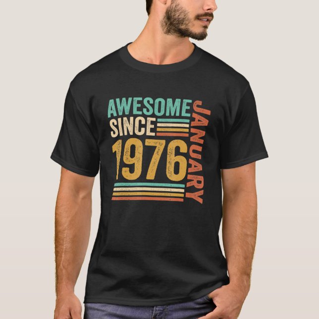 Camiseta Increíble desde enero de 1976 47º cumpleaños 47 añ (Anverso)