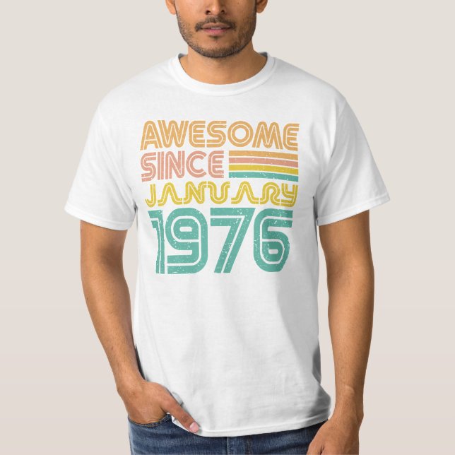 Camiseta Increíble desde enero de 1976, año de nacimiento (Anverso)
