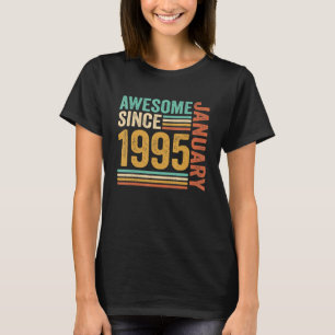 Camiseta Increíble desde enero de 1995 28º cumpleaños 28 añ