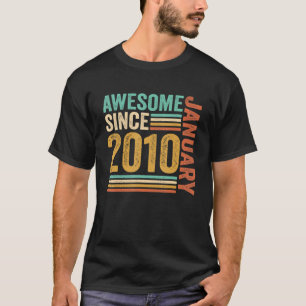 Camiseta Increíble desde enero de 2010 13 años