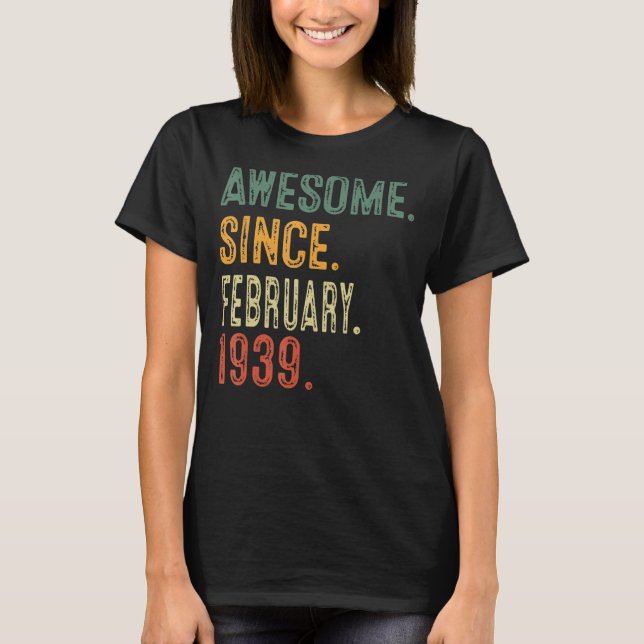 Camiseta Increíble desde febrero de 1939 84º regalo de cump (Anverso)