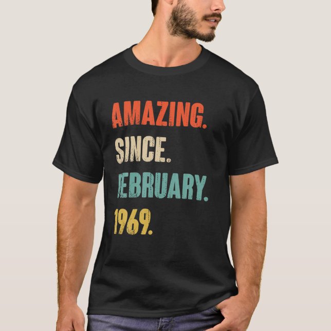 Camiseta Increíble desde febrero de 1969 regalo de 53 años  (Anverso)
