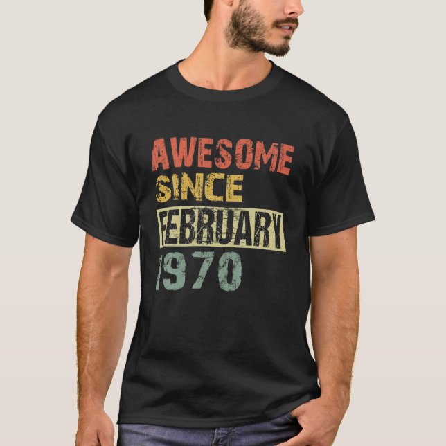 Camiseta Increíble Desde Febrero De 1970 52º Cumpleaños (Anverso)
