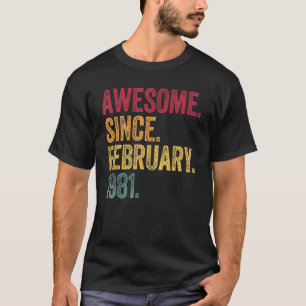 Camiseta Increíble desde febrero de 1981 42º cumpleaños 42