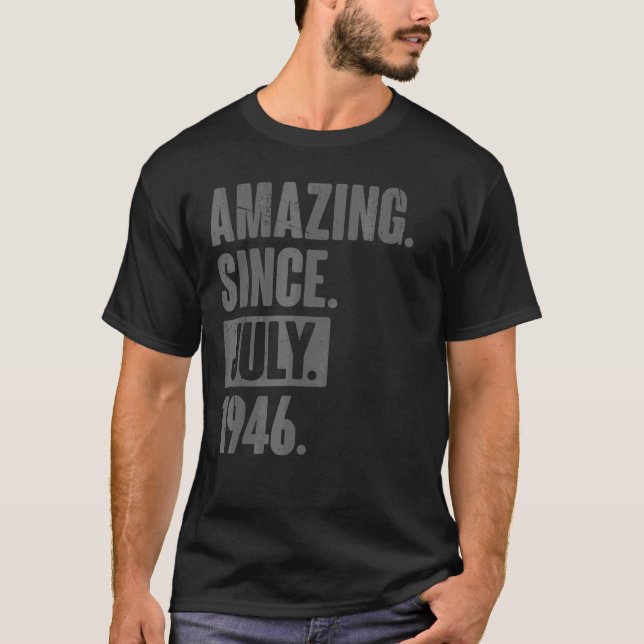 Camiseta Increíble desde julio de 1946 76 años (Anverso)
