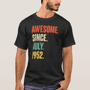 Camiseta Increíble desde julio de 1952 70 años