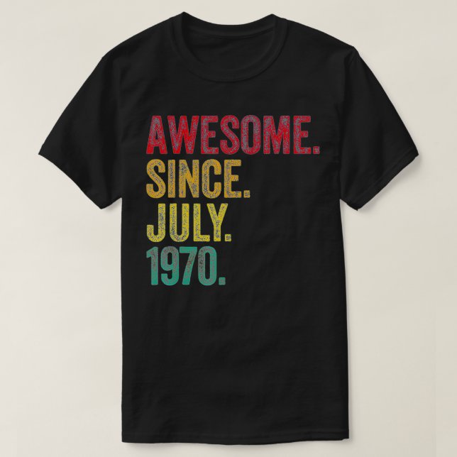 Camiseta Increíble desde julio de 1970 52º cumpleaños 52 añ (Diseño del anverso)