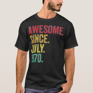 Camiseta Increíble desde julio de 1970 52º cumpleaños 52 añ