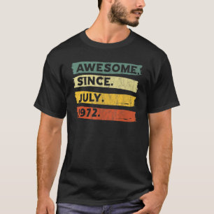 Camiseta Increíble desde julio de 1972 50 años de edad 50 a