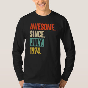 Camiseta Increíble desde julio de 1974 48 años