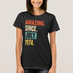 Camiseta Increíble desde julio de 1974 48 años