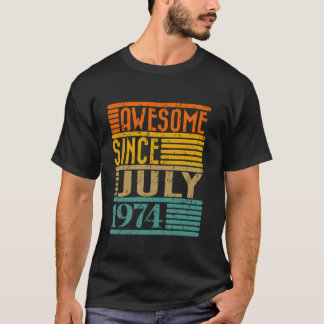 Camiseta Increíble desde julio de 1974 50 años de edad 50 a