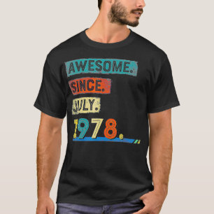 Camiseta Increíble desde julio de 1978: 43 años 
