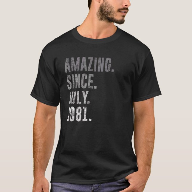 Camiseta Increíble desde julio de 1981 41ª cosecha de cumpl (Anverso)