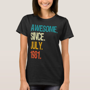 Camiseta Increíble desde julio de 1981 41º cumpleaños 41 añ
