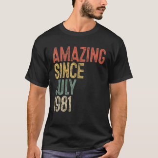 Camiseta Increíble Desde Julio De 1981: Mujer 40 Aniversari