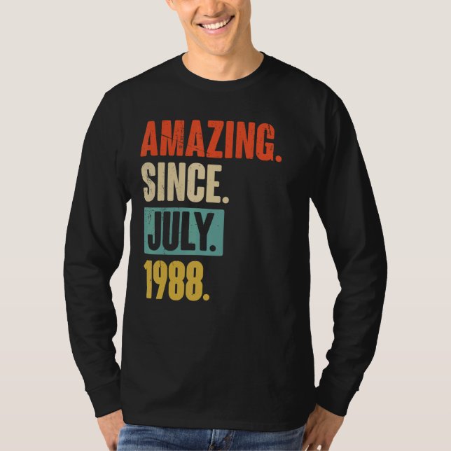 Camiseta Increíble desde julio de 1988, 34 años, cumpleaños (Anverso)