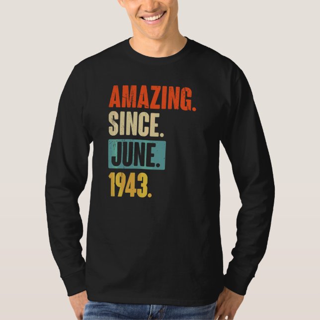 Camiseta Increíble desde junio de 1943 79 años de edad 79 a (Anverso)