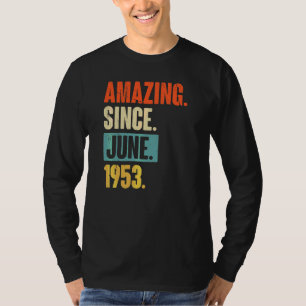 Camiseta Increíble desde junio de 1953 69 años