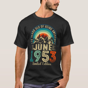 Camiseta Increíble desde junio de 1953 70º cumpleaños duran
