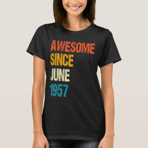 Camiseta Increíble desde junio de 1957 65º cumpleaños 65 añ