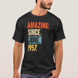 Camiseta Increíble desde junio de 1957 65 años