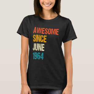 Camiseta Increíble desde junio de 1964 58º cumpleaños 58 añ