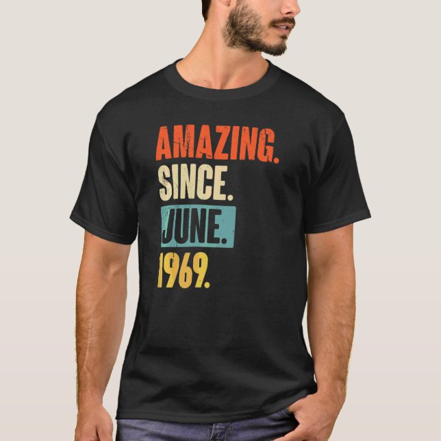 Camiseta Increíble desde junio de 1969 53 años (Anverso)