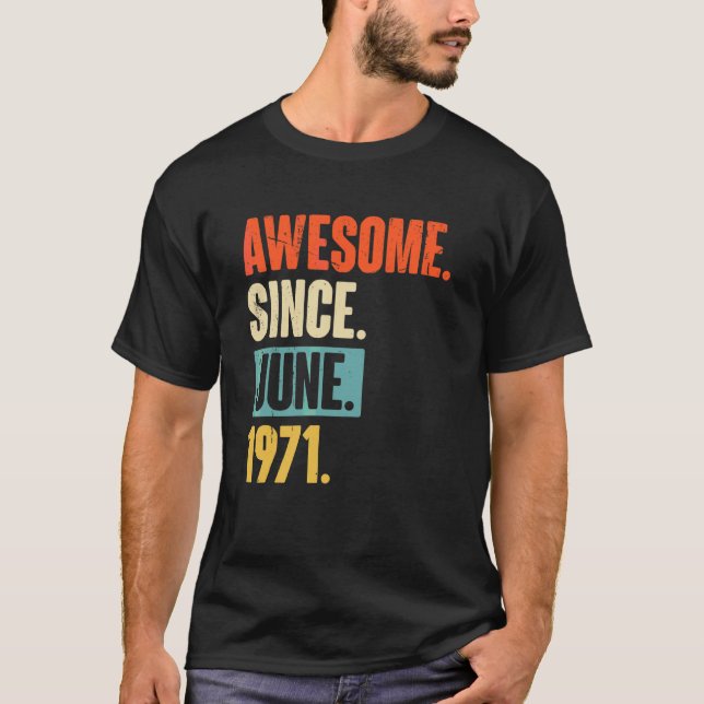 Camiseta Increíble desde junio de 1971 51 años (Anverso)