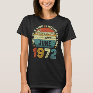 Camiseta Increíble desde junio de 1972 50 años de edad 50 a