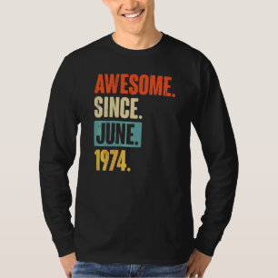 Camiseta Increíble desde junio de 1974 48 años