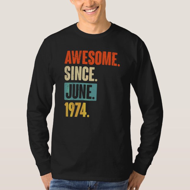 Camiseta Increíble desde junio de 1974 48 años (Anverso)
