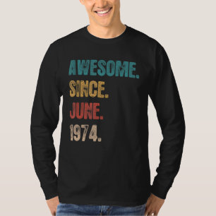 Camiseta Increíble desde junio de 1974 48 años cumpleaños 4