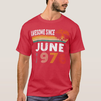 Camiseta Increíble desde junio de 1976