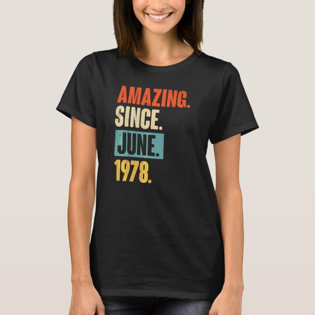 Camiseta Increíble desde junio de 1978 44 años (Anverso)