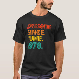 Camiseta Increíble desde junio de 1978 45º cumpleaños, hace