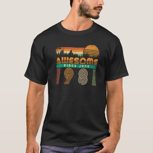 Camiseta Increíble Desde Junio De 1981 Cumpleaños De Los Ho (Anverso)