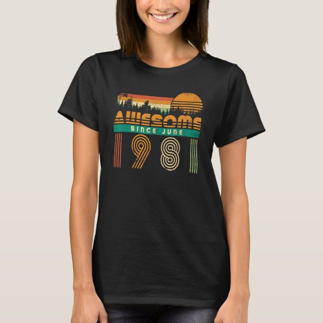 Camiseta Increíble Desde Junio De 1981 Cumpleaños De Los Ho (Anverso)