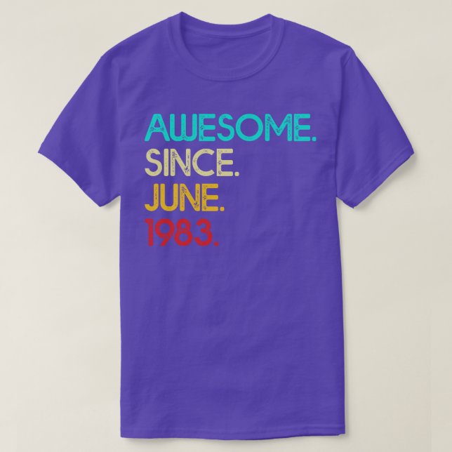 Camiseta Increíble Desde Junio De 1983 Cumpleaños De Mujere (Diseño del anverso)