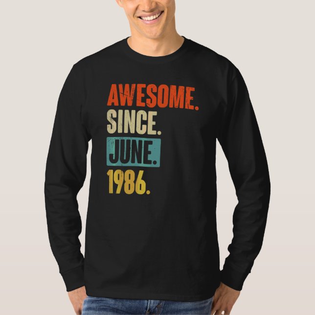 Camiseta Increíble desde junio de 1986, 36 años, cumpleaños (Anverso)