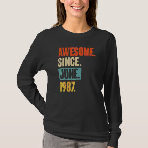 Camiseta Increíble desde junio de 1987, 35 años, cumpleaños