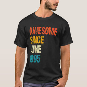 Camiseta Increíble desde junio de 1995 27º cumpleaños 27 añ