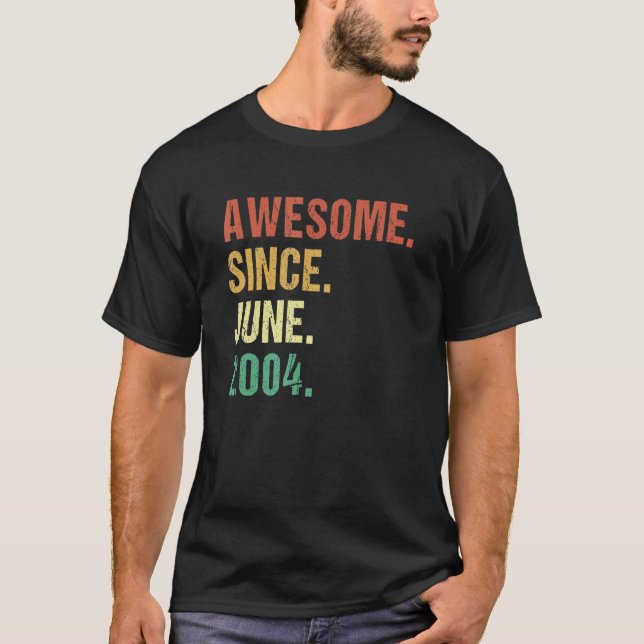 Camiseta Increíble desde junio de 2004 18º cumpleaños 18 añ (Anverso)